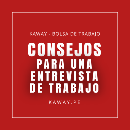 Consejos para tener éxito en una entrevista de trabajo en Puerto Maldonado
